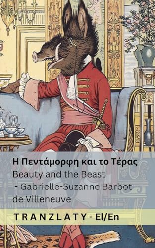 Η Πεντάμορφη και το Τέρας / Beauty and the ... English Η Πεντάμορφη και το Τέρας / Beauty and the ... English von Tranzlaty