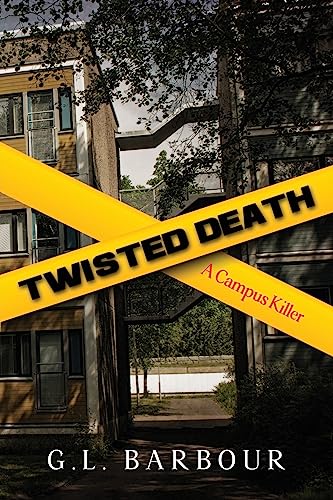 Twisted Death: A Campus Killer von ARPress