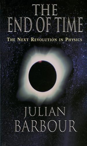 The End of Time: The Next Revolution in Physics