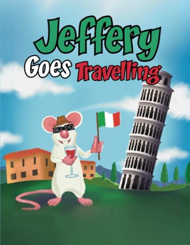 Jeffery Goes Travelling von Self Published