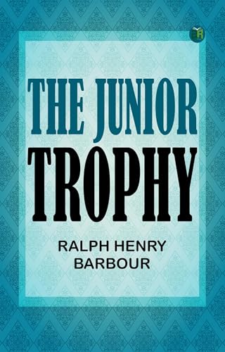 The Junior Trophy The Junior Trophy von Anson Street Press