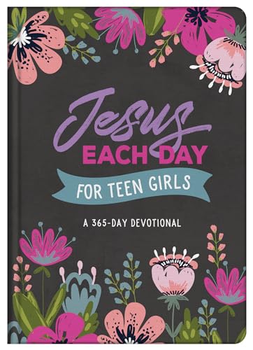 Jesus Each Day for Teen Girls: A 365-Day Devotional von Barbour Young Adult