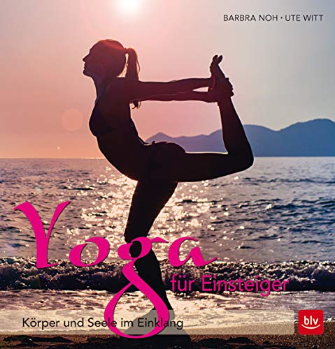 Yoga für Einsteiger: Körper und Seele im Einklang