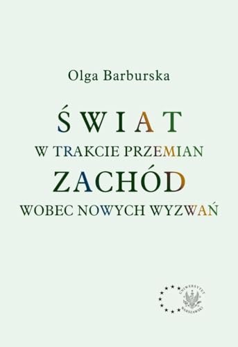 Świat w trakcie przemian. Zachód wobec nowych wyzwań von Aspra