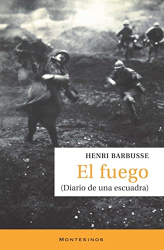 El fuego : diario de una escuadra (Narrativa) von Ediciones de Intervención Cultural