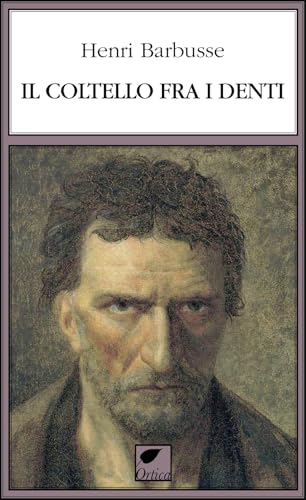 Il coltello fra i denti (Le erbacce) von Ortica Editrice