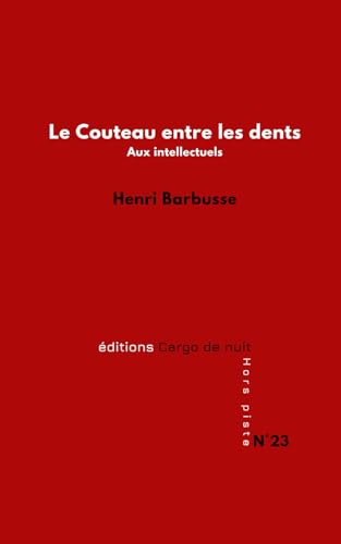 Le Couteau entre les dents: Aux intellectuels von Independently published
