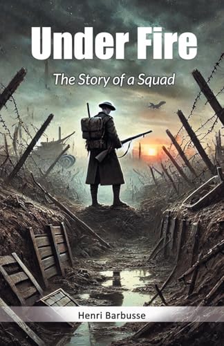 Under Fire The Story of a Squad von Double 9 Books