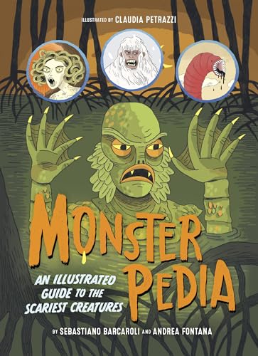 Monsterpedia: An Illustrated Guide to the Scariest Creatures von Eye of Newt Books