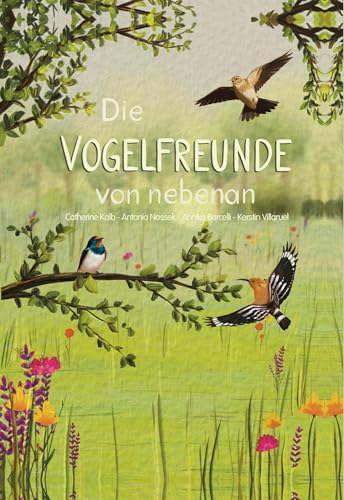 Die Vogelfreunde von nebenan Die Vogelfreunde von nebenan von Verlagshaus Schlosser