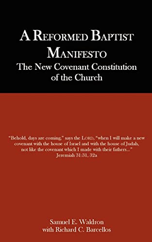 A Reformed Baptist Manifesto