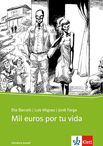 Mil euros por tu vida: Spanischer Originaltext mit Annotationen. Schulausgabe für das Niveau B1 (Literatura juvenil) von Klett Sprachen GmbH