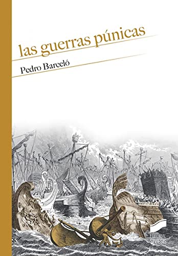 Las guerras púnicas (Historia, Band 5)