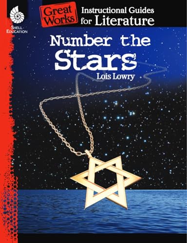 Number the Stars: An Instructional Guide for Literature: An Instructional Guide for Literature : An Instructional Guide for Literature (Great Works An Instructional Guide for Literature: Level 4-8)