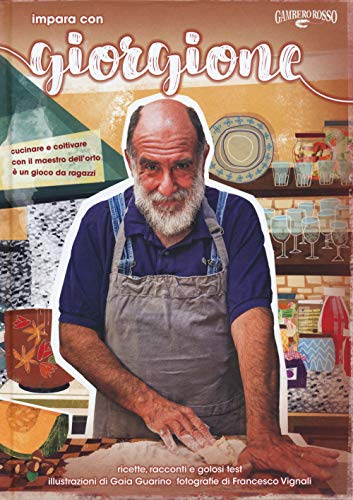 Imparare con Giorgione (I Grandi Chef) von Paulsen; Gambero Rosso