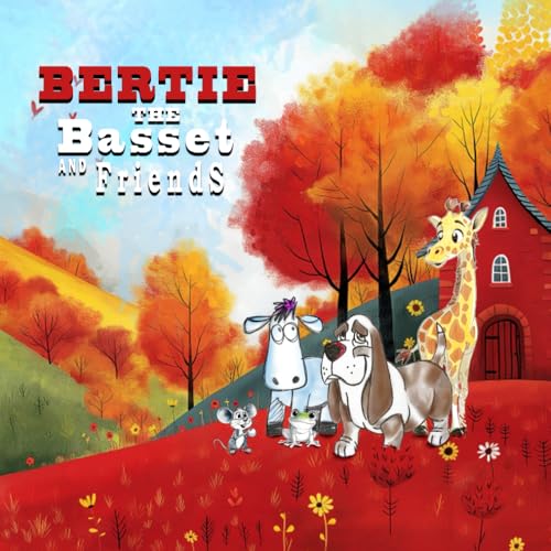 Bertie the Basset and Friends: Book II von UK Book Publishing
