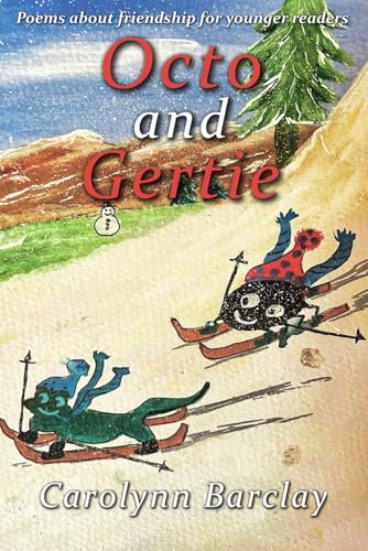 Octo and Gertie: Poems about friendship for younger readers Octo and Gertie: Poems about friendship for younger readers von Mirador Publishing