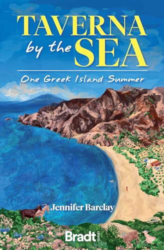 Taverna by the Sea: One Greek Island Summer (Bradt Travel Literature)