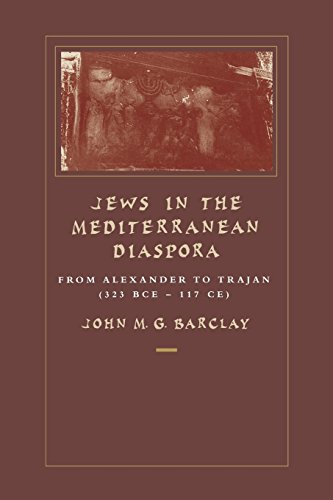 Jews in the Mediterranean Diaspora: From Alexander to Trajan (323 Bce-117 Ce): From Alexander to Trajan (323 Bce-117 Ce) Volume 33 (Hellenistic Culture & Society)