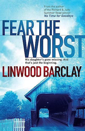 Fear the Worst: His daughter's gone missing. And that's jaust the beginning