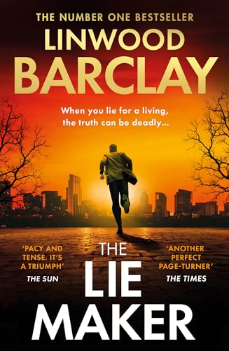 The Lie Maker: From the author of Take Your Breath Away comes a gripping new bestselling psychological crime thriller