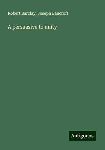 A persuasive to unity von Antigonos Verlag
