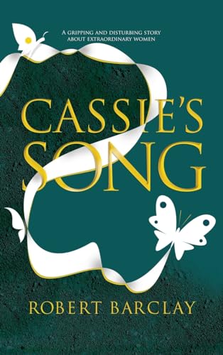 Cassie's Song (The Butterfly Dynasty, Band 3)