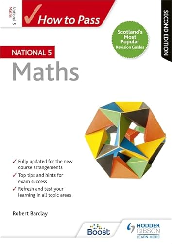 How to Pass National 5 Maths, Second Edition von Hodder Gibson