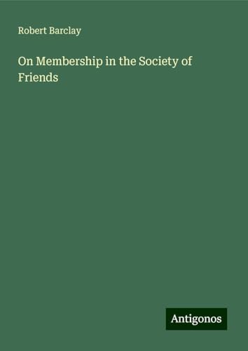 On Membership in the Society of Friends von Antigonos Verlag