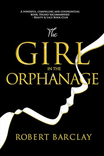 The Girl in the Orphanage von Independently published