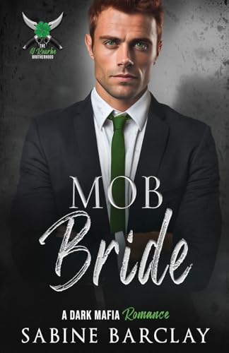 Mob Bride (The O'Rourke Brotherhood, Band 5) von Oliver-Heber Books