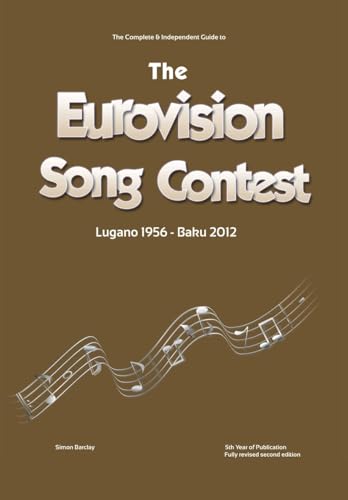 The Complete & Independent Guide to the Eurovision Song Contest 2012 von Lulu.com