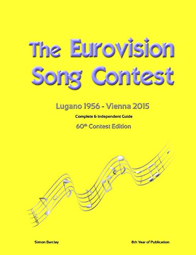 The Complete & Independent Guide to the Eurovision Song Contest 2015 von Lulu