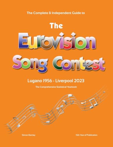 The Complete & Independent Guide to the Eurovision Song Contest 2023 von Lulu.com