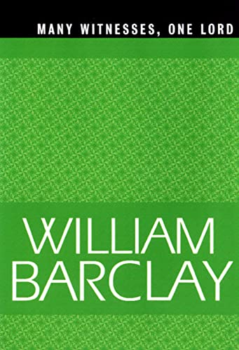 Many Witnesses, One Lord (William Barclay Library) von Westminster John Knox Press