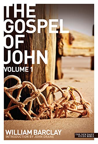 New Daily Study Bible: The Gospel of John Volume 1 von St Andrew Press