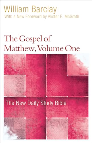 The Gospel of Matthew, Volume 1 (The New Daily Study Bible, Band 1)