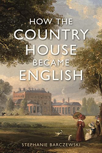How the Country House Became English von Reaktion Books
