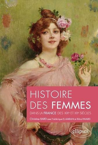 Histoire des femmes aux XIXe et XXe siècles von ELLIPSES