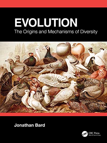 Evolution: The Origins and Mechanisms of Diversity von CRC Press
