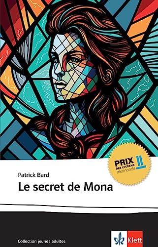 Le secret de Mona (Prix des lycéens allemands) von Klett Sprachen GmbH