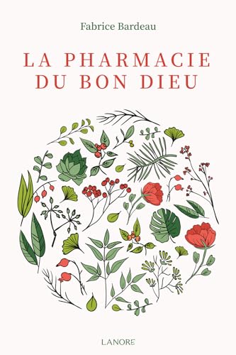 La pharmacie du Bon Dieu: Fabrice Bardeau