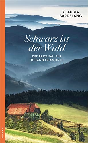 Schwarz ist der Wald: Der erste Fall für Johann Briamonte (Ein Fall für Briamonte)