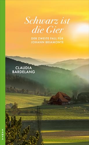 Schwarz ist die Gier: Der zweite Fall für Johann Briamonte (Ein Fall für Briamonte)