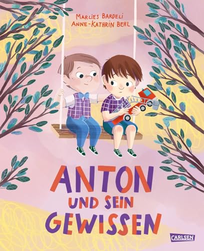 Anton und sein Gewissen: Ein Bilderbuch über Schuld und Verantwortung für Kinder ab 3 Jahren