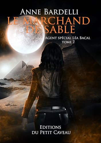 Le marchand de sable: Léa Bacal, T7 von PETIT CAVEAU
