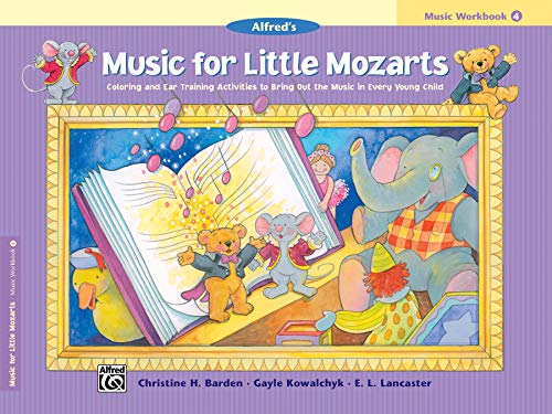 Music for Little Mozarts: Music Workbook 4: Coloring and Ear Training Activities to Bring Out the Music in Every Young Child von Alfred Music