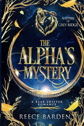 The Alpha's Mystery: A Wolf Shifter Romance (Shifters of Grey Ridge, Band 8) von Independently published