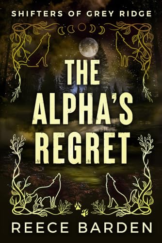 The Alpha's Regret Alternative Cover (Shifter of Grey Ridge Alternative Covers, Band 4)