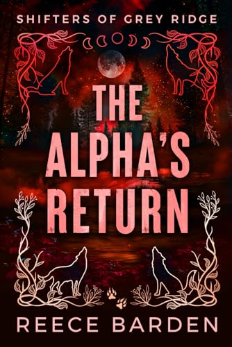 The Alpha's Return Alternative Cover (Shifter of Grey Ridge Alternative Covers, Band 7) von Independently published